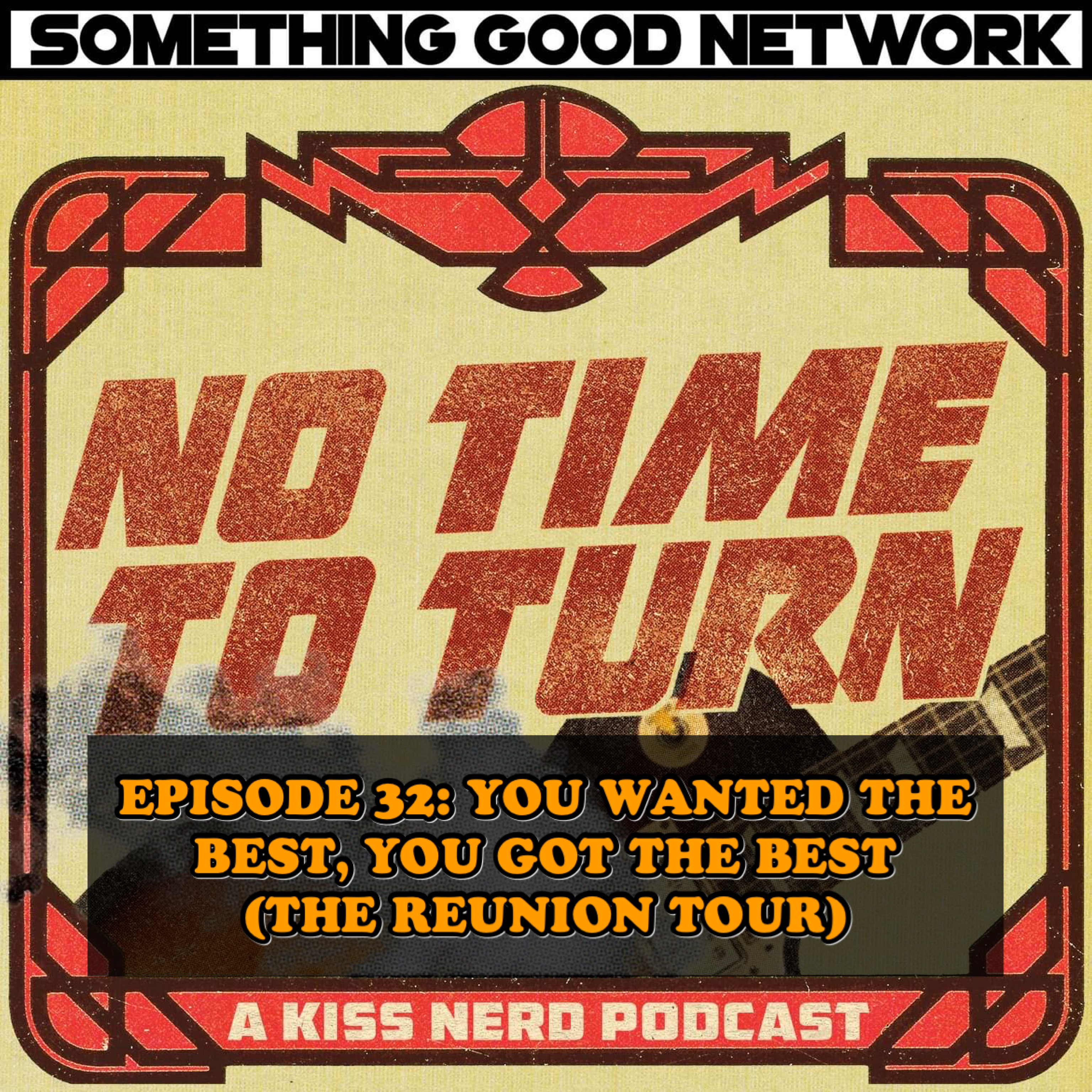Episode 32 - You Wanted The Best, You Got The Best