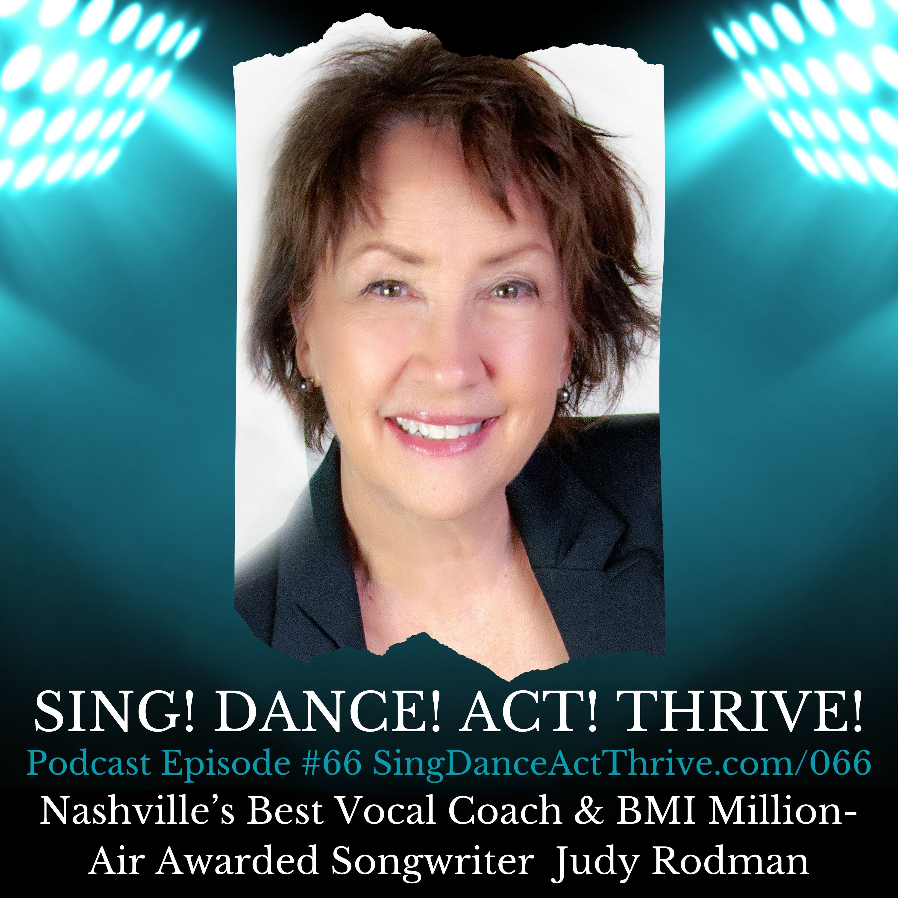 Nashville’s Best Vocal Coach & BMI Million-Air Awarded Songwriter  Judy Rodman