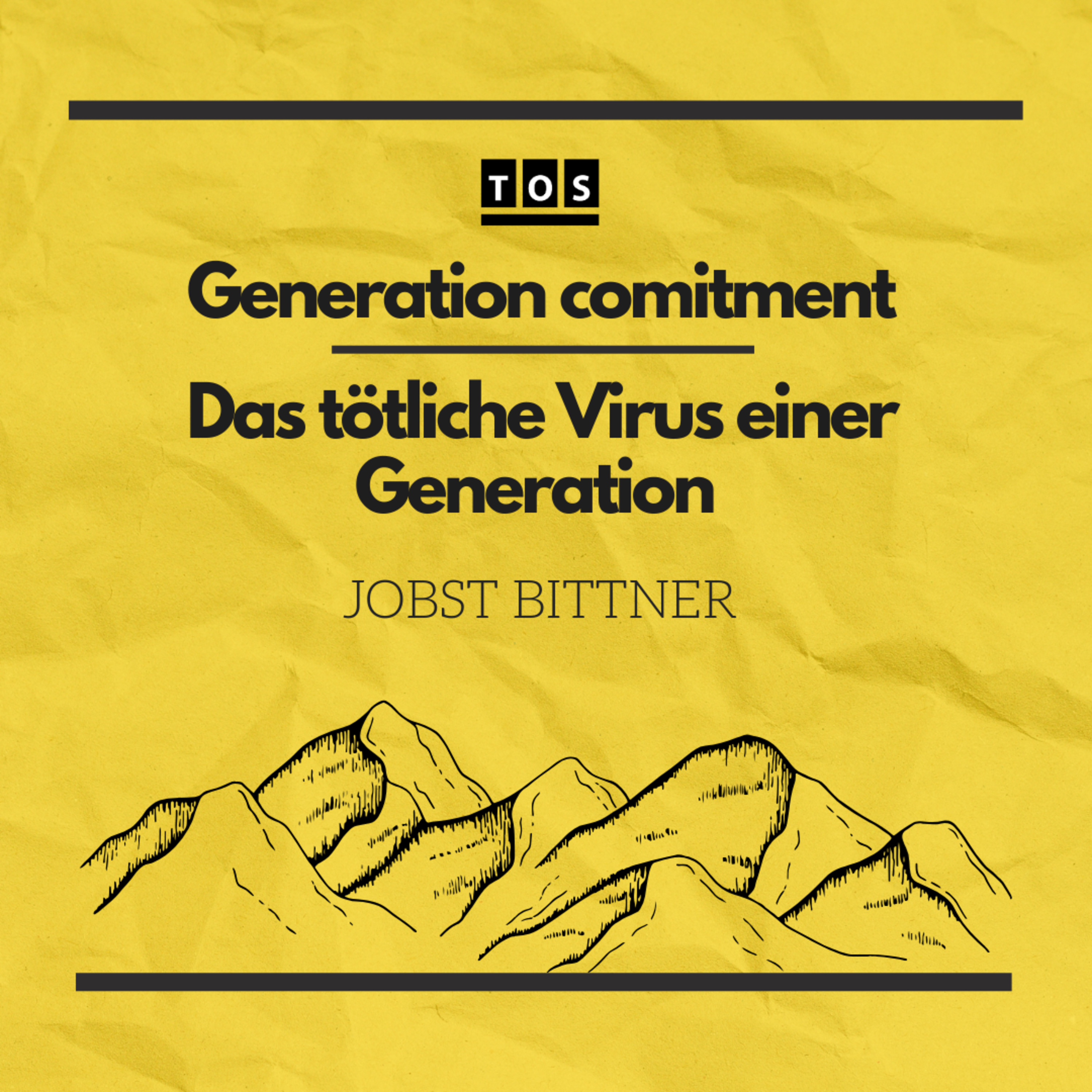 Jobst Bittner - Generation Commitment | Das tödliche Virus einer Generation hero artwork