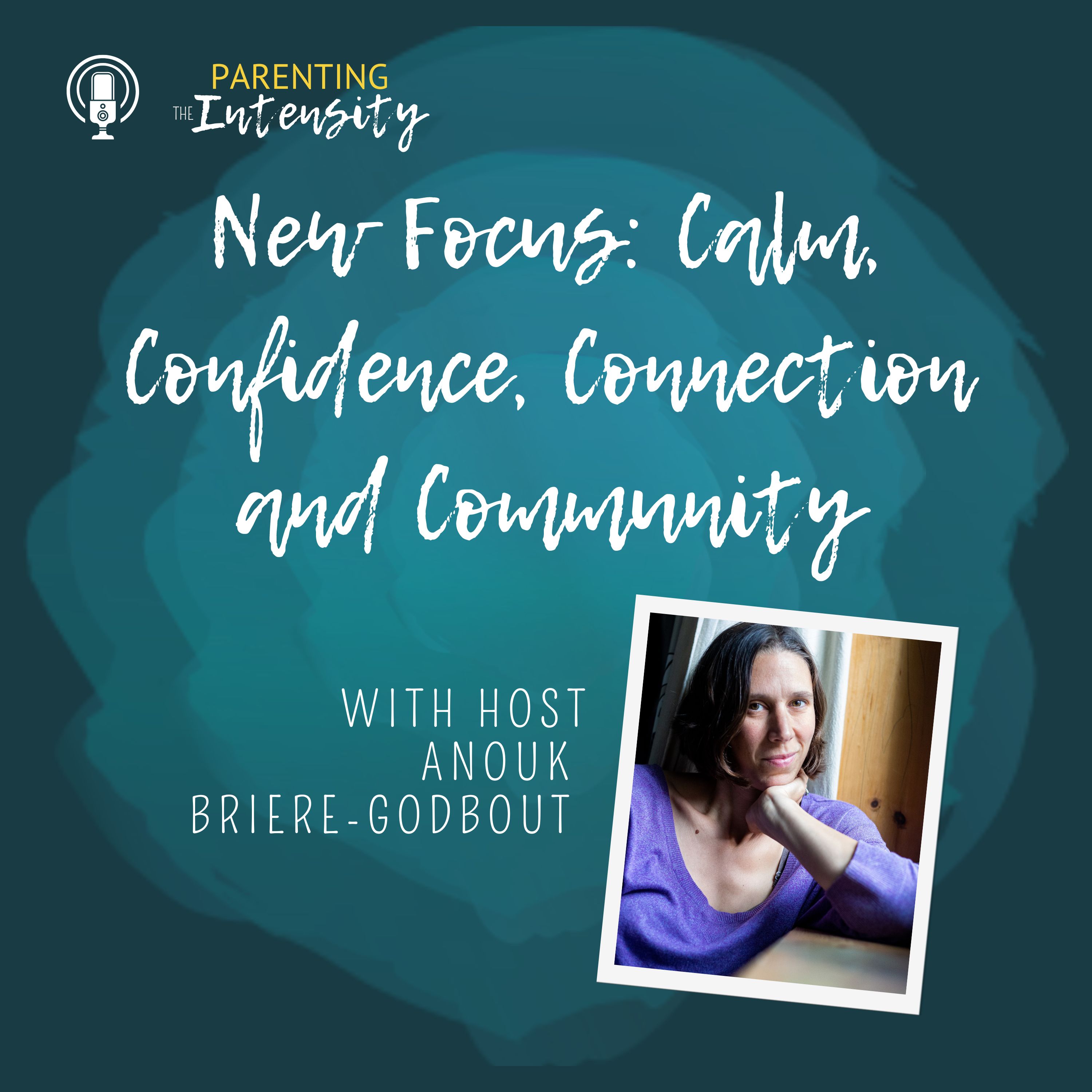 041 - New Focus of the Podcast: Calm, Confidence, Connection and Community hero artwork