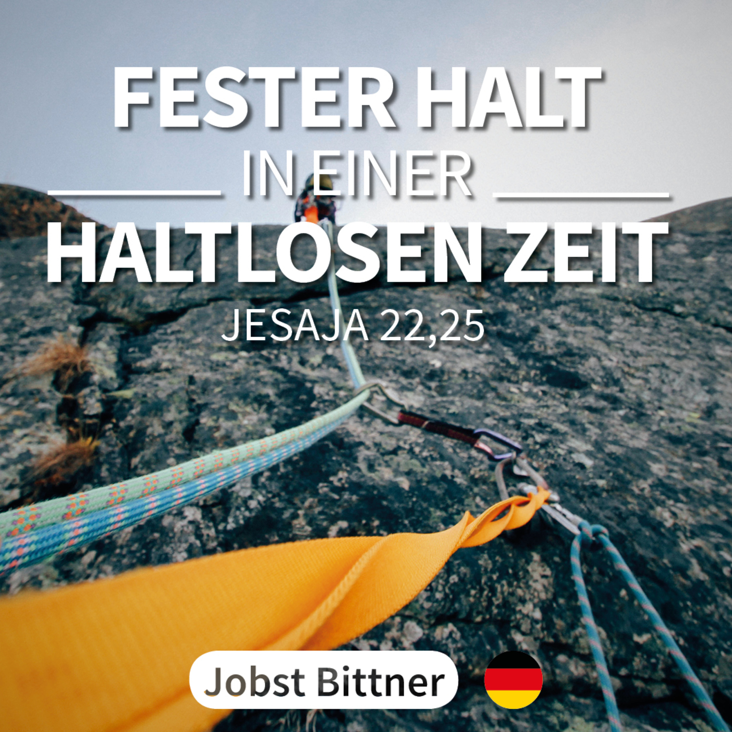 JOBST BITTNER - Fester Halt in einer haltlosen Zeit [Jes 22,25] hero artwork