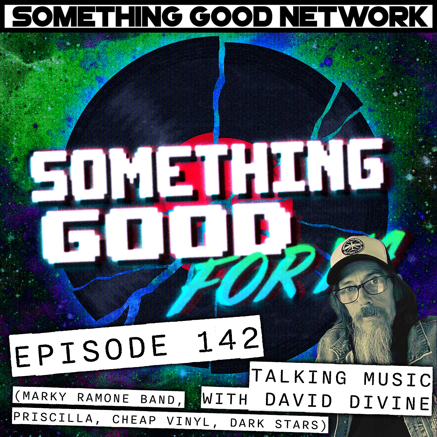 Episode 142 - Talking Music with David Divine (Marky Ramone Band, Priscilla, Cheap Vinyl, Dark Stars) hero artwork