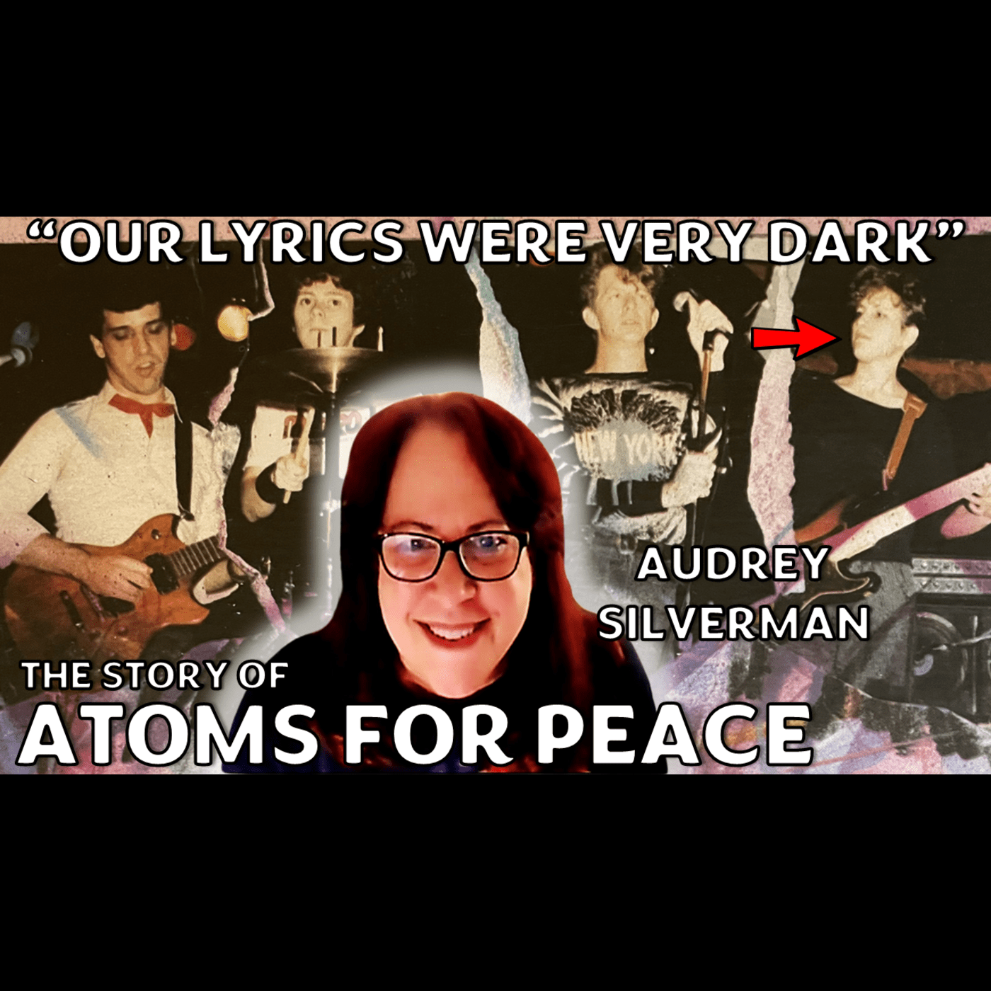 #62 Audrey Silverman (Atoms For Peace)