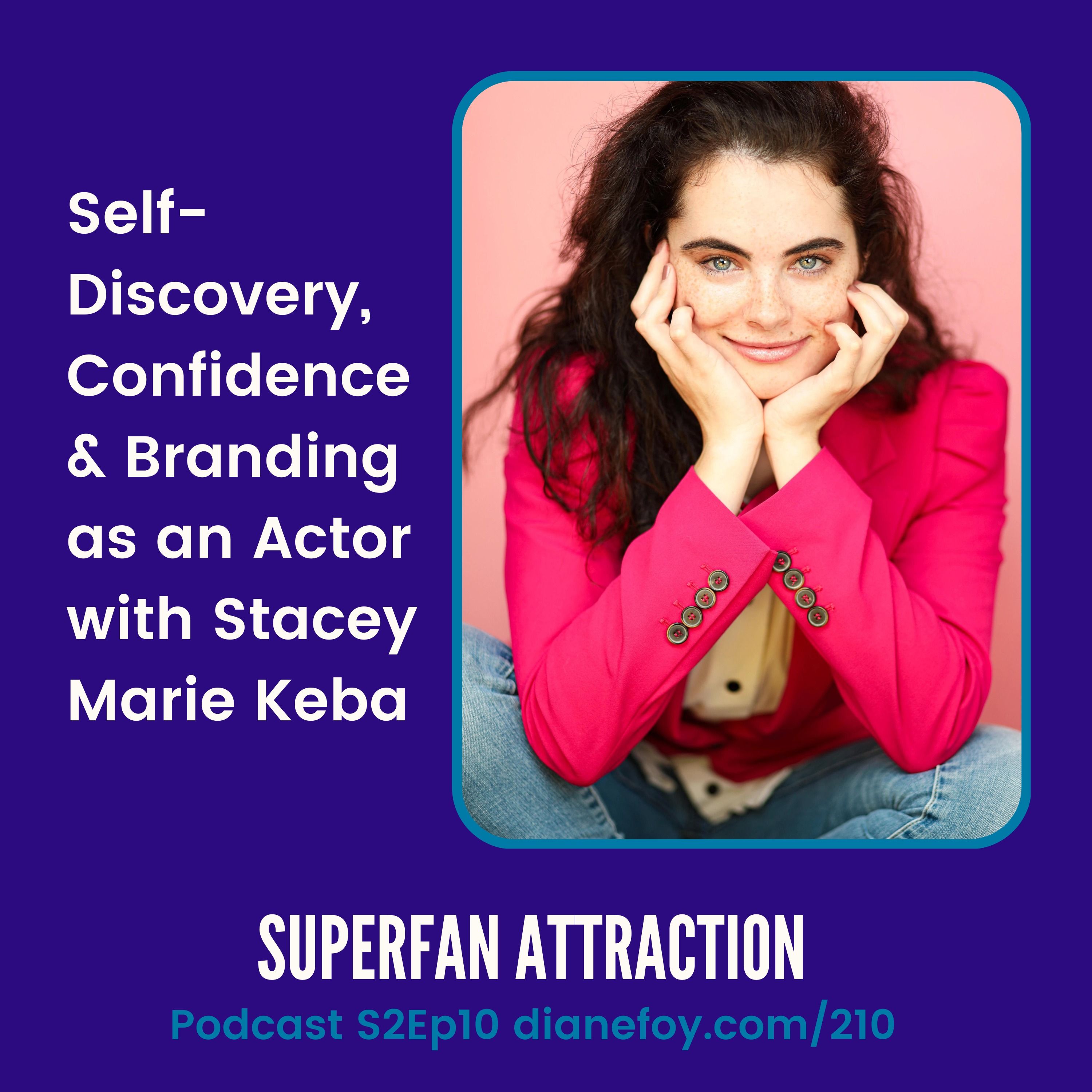 Self-Discovery, Confidence & Branding with Actor Stacey Marie Keba hero artwork
