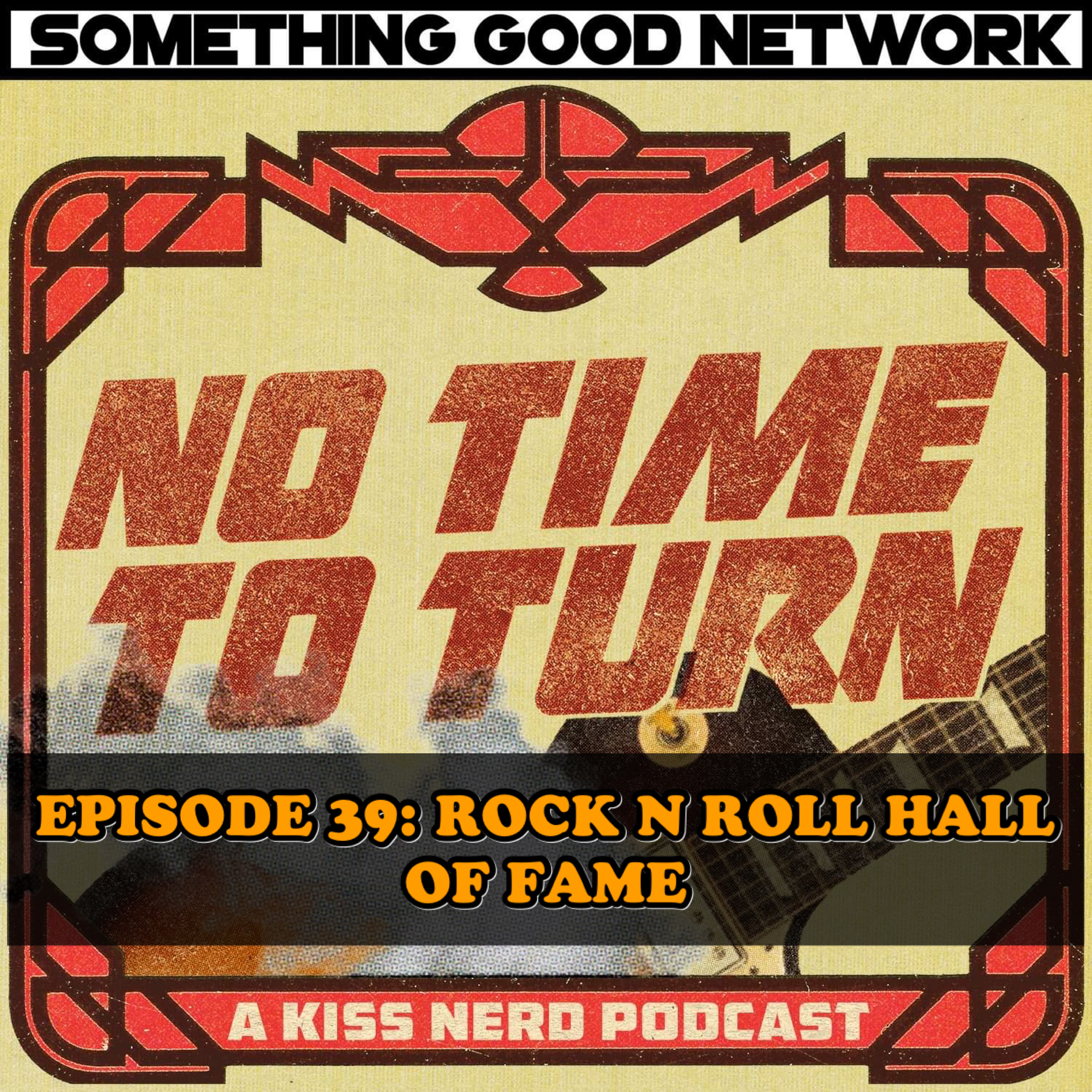 Episode 39 - Rock N Roll Hall of Fame